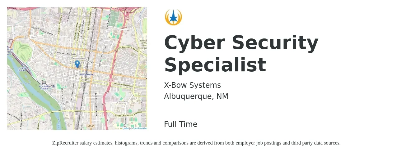 X-Bow Systems job posting for a Cyber Security Specialist in Albuquerque, NM with a salary of $71,700 to $102,300 Yearly with a map of Albuquerque location.