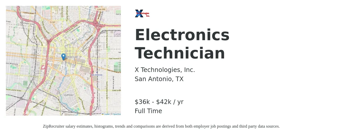 X Technologies, Inc. job posting for a Electronics Technician in San Antonio, TX with a salary of $36,000 to $40,000 Yearly with a map of San Antonio location.