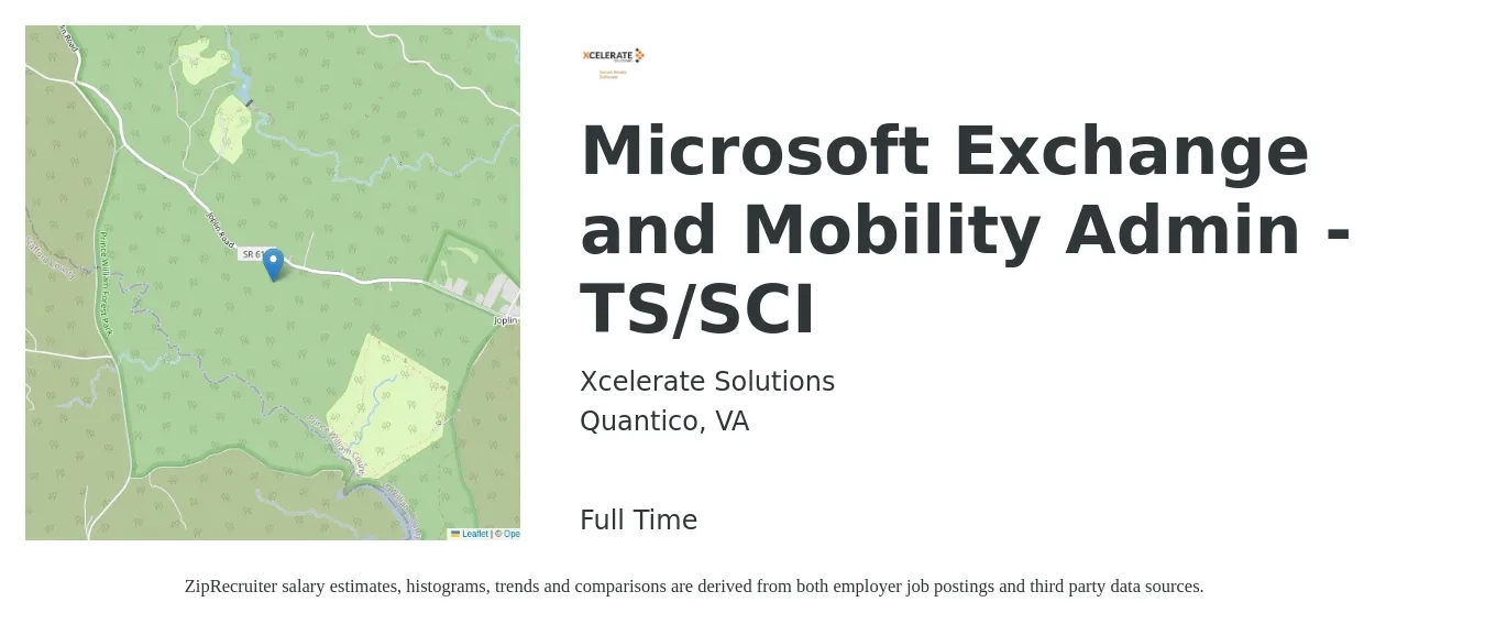 Xcelerate Solutions job posting for a Microsoft Exchange and Mobility Admin - TS/SCI in Quantico, VA with a salary of $88,400 to $120,200 Yearly with a map of Quantico location.