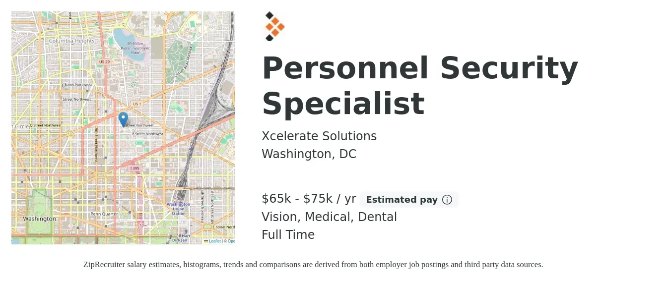 Xcelerate Solutions job posting for a Personnel Security Specialist in Washington, DC with a salary of $65,000 to $75,000 Yearly and benefits including life_insurance, medical, pto, retirement, vision, and dental with a map of Washington location.