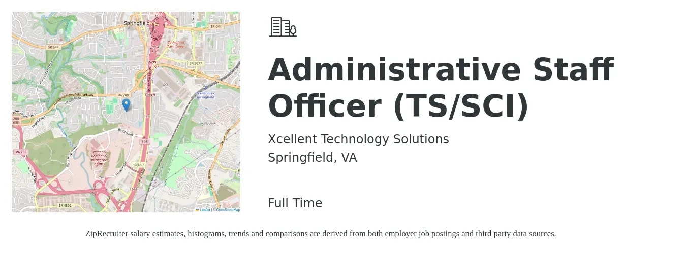 Xcellent Technology Solutions job posting for a Administrative Staff Officer (TS/SCI) in Springfield, VA with a salary of $59,500 to $86,700 Yearly with a map of Springfield location.