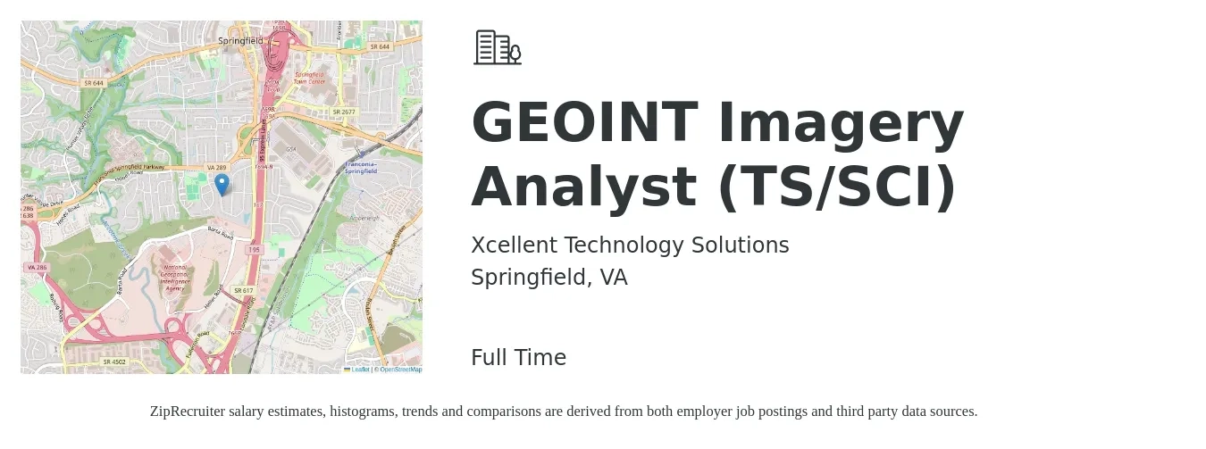 Xcellent Technology Solutions job posting for a GEOINT Imagery Analyst (TS/SCI) in Springfield, VA with a salary of $65,400 to $88,900 Yearly with a map of Springfield location.