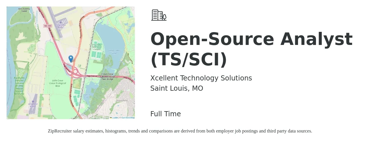 Xcellent Technology Solutions job posting for a Open-Source Analyst (TS/SCI) in Saint Louis, MO with a salary of $51,000 to $84,600 Yearly with a map of Saint Louis location.