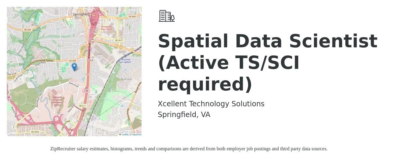 Xcellent Technology Solutions job posting for a Spatial Data Scientist (Active TS/SCI required) in Springfield, VA with a salary of $102,900 to $142,100 Yearly with a map of Springfield location.