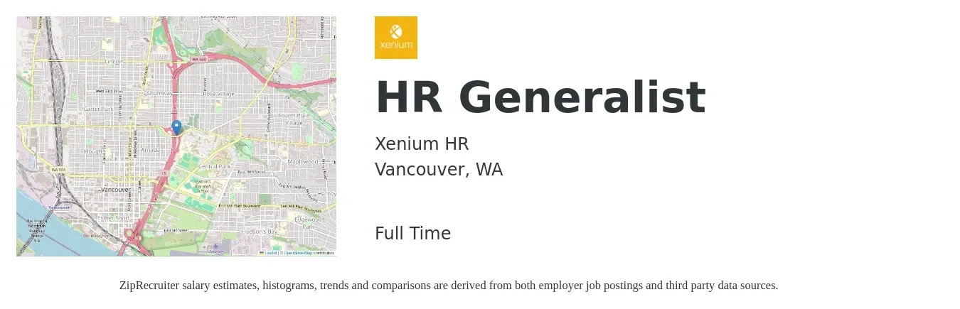 Xenium HR job posting for a HR Generalist in Vancouver, WA with a salary of $54,400 to $77,500 Yearly with a map of Vancouver location.