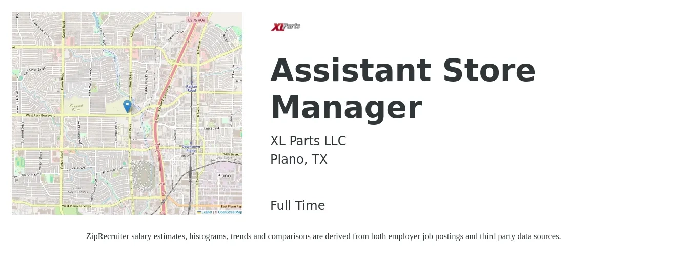 XL Parts LLC job posting for a Assistant Store Manager in Plano, TX with a salary of $15 to $22 Hourly with a map of Plano location.