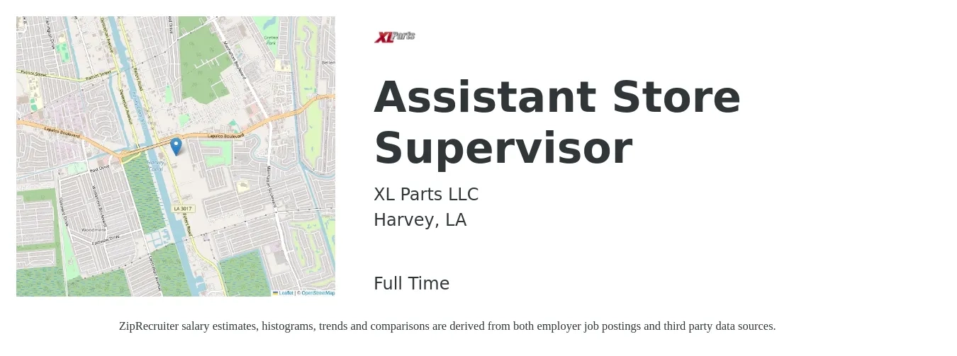 XL Parts LLC job posting for a Assistant Store Supervisor in Harvey, LA with a salary of $15 to $20 Hourly with a map of Harvey location.