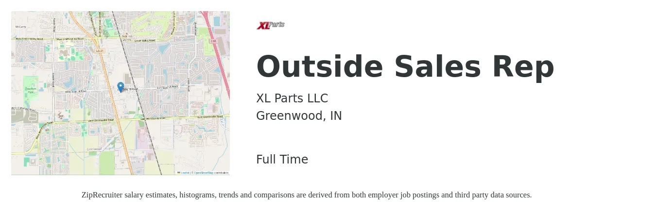 XL Parts LLC job posting for a Outside Sales Rep in Greenwood, IN with a salary of $47,900 to $82,100 Yearly with a map of Greenwood location.