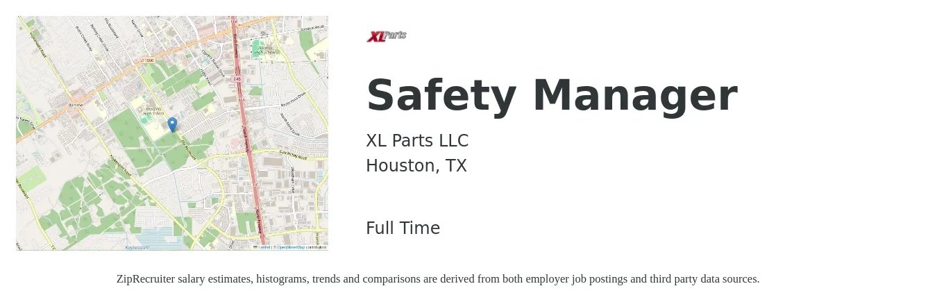 XL Parts LLC job posting for a Safety Manager in Houston, TX with a salary of $62,500 to $97,800 Yearly with a map of Houston location.
