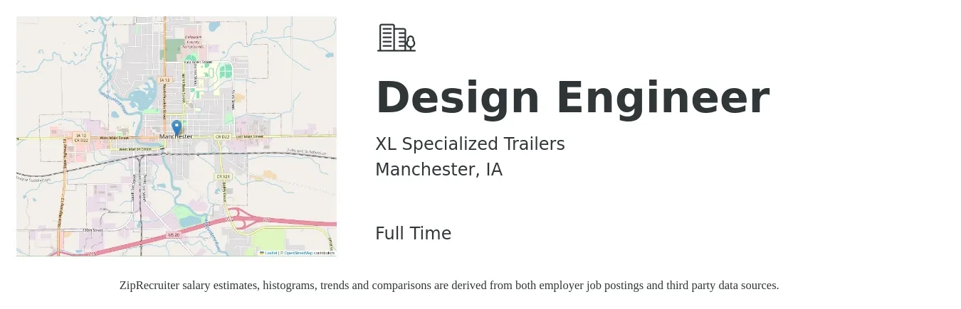 XL Specialized Trailers job posting for a Design Engineer in Manchester, IA with a salary of $61,400 to $88,900 Yearly with a map of Manchester location.