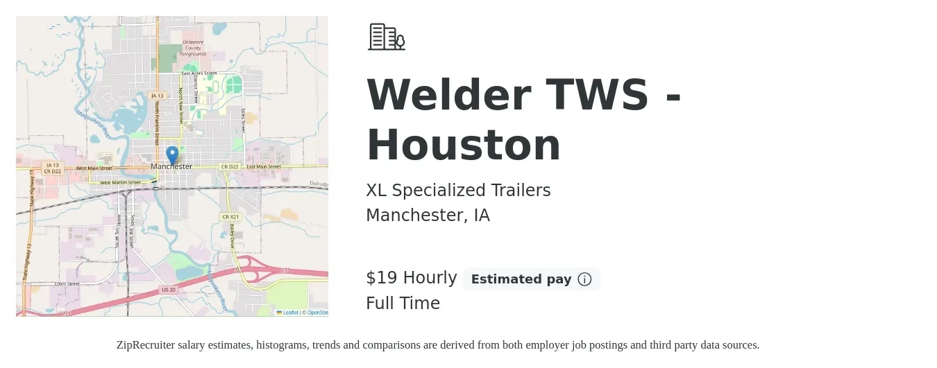 XL Specialized Trailers job posting for a Welder TWS - Houston in Manchester, IA with a salary of $15 to $24 Hourly with a map of Manchester location.