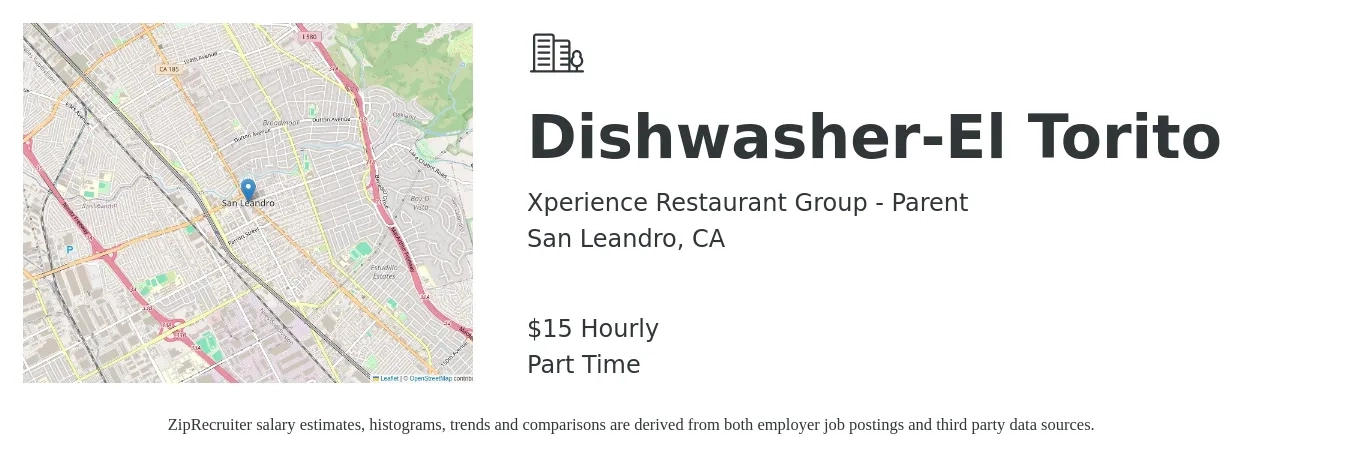 Xperience Restaurant Group - Parent job posting for a Dishwasher-El Torito in San Leandro, CA with a salary of $16 to $16 Hourly with a map of San Leandro location.