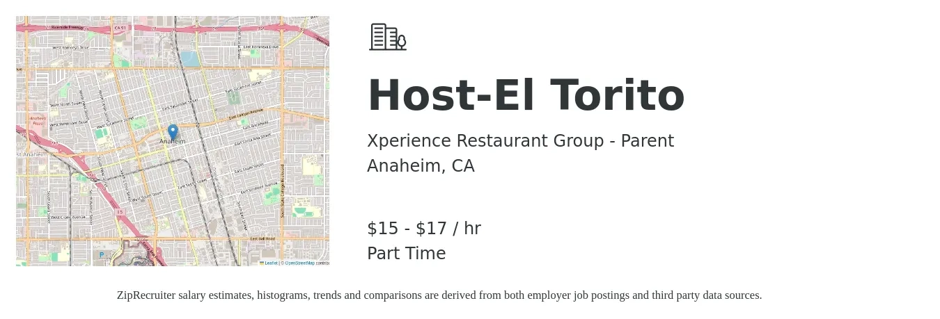 Xperience Restaurant Group - Parent job posting for a Host-El Torito in Anaheim, CA with a salary of $16 to $18 Hourly with a map of Anaheim location.