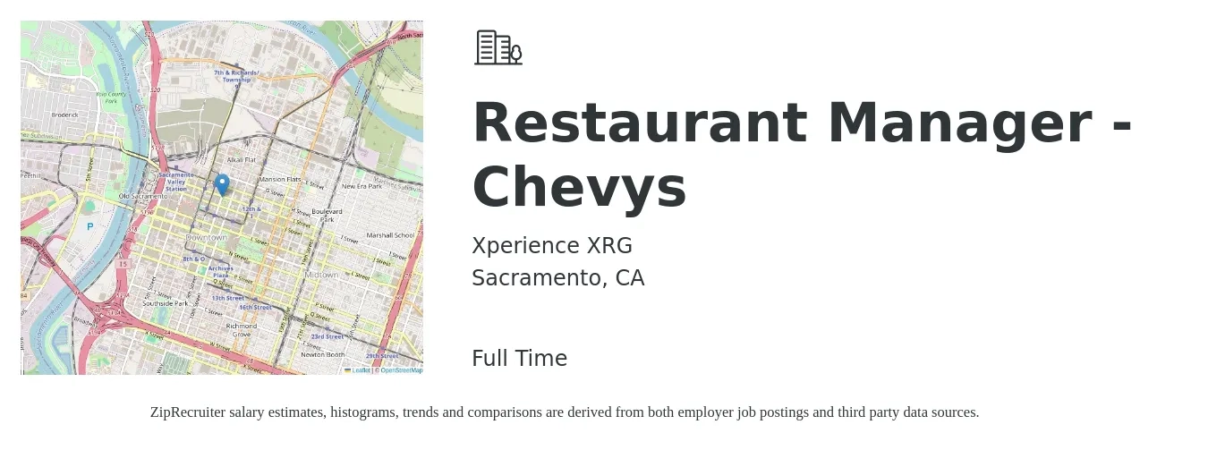 Xperience XRG job posting for a Restaurant Manager - Chevys in Sacramento, CA with a salary of $47,900 to $67,600 Yearly with a map of Sacramento location.
