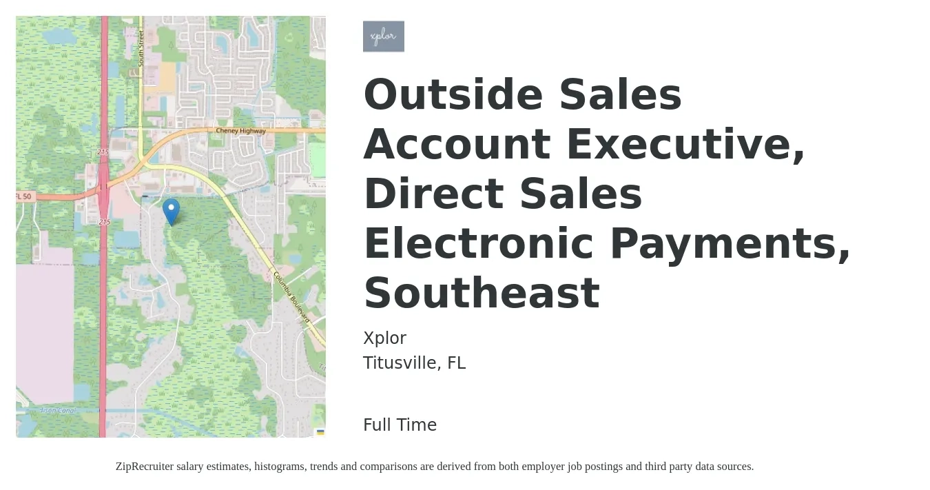 Xplor job posting for a Outside Sales Account Executive, Direct Sales Electronic Payments, Southeast in Titusville, FL with a salary of $46,000 to $85,200 Yearly with a map of Titusville location.