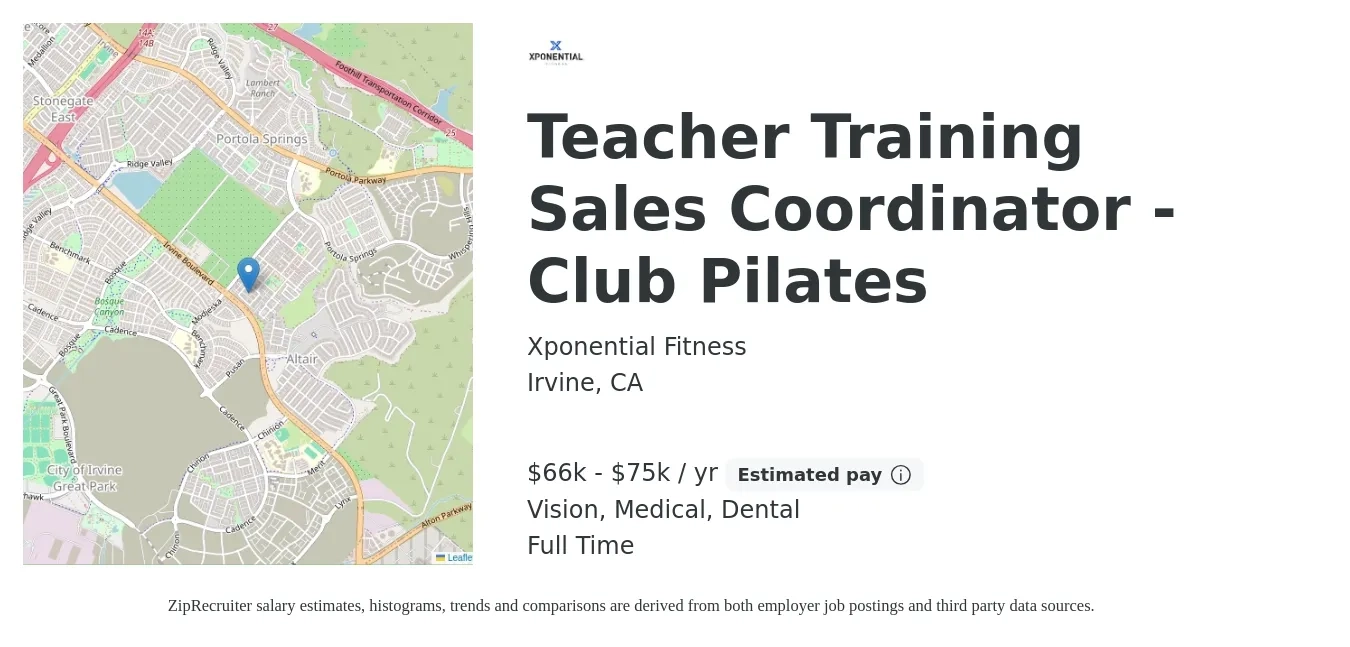 Xponential Fitness job posting for a Teacher Training Sales Coordinator - Club Pilates in Irvine, CA with a salary of $66,560 to $75,000 Yearly and benefits including dental, medical, pto, retirement, and vision with a map of Irvine location.