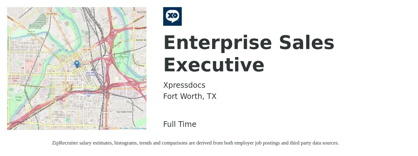 Xpressdocs job posting for a Enterprise Sales Executive in Fort Worth, TX with a salary of $94,800 to $164,200 Yearly with a map of Fort Worth location.