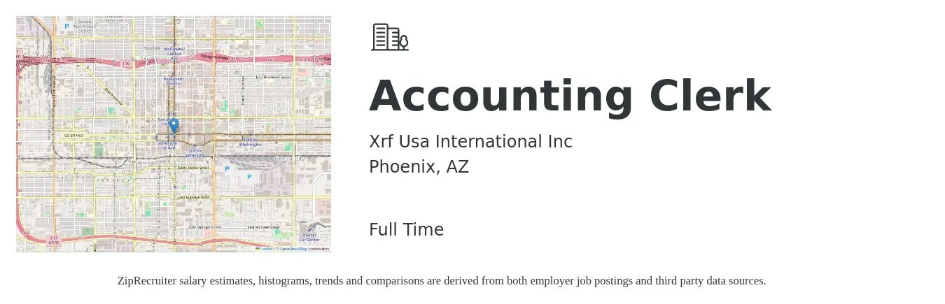 Xrf Usa International Inc job posting for a Accounting Clerk in Phoenix, AZ with a salary of $18 to $22 Hourly with a map of Phoenix location.