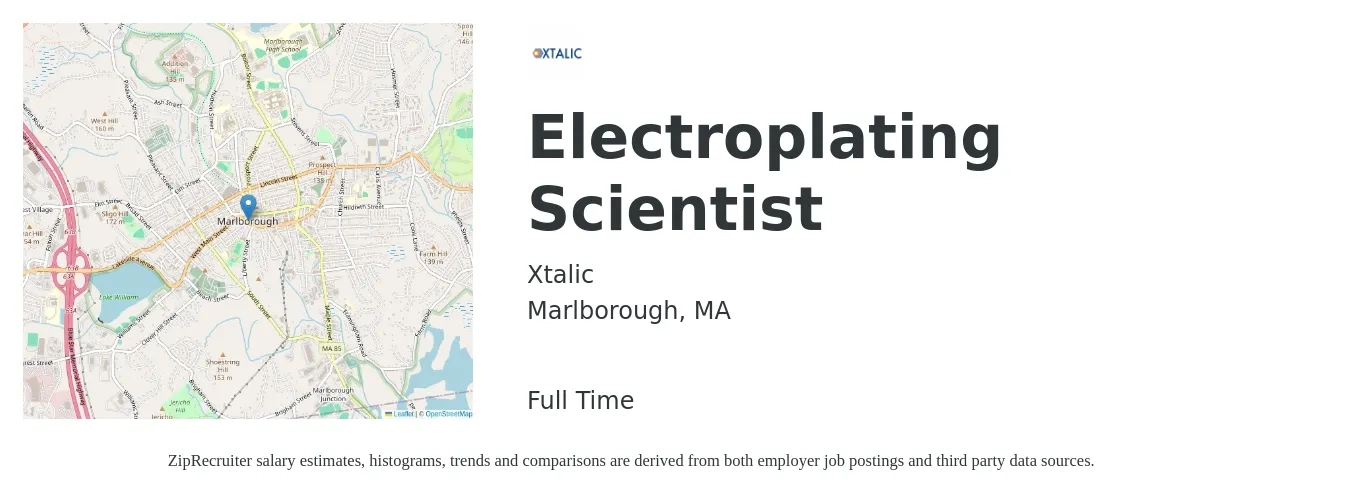Xtalic job posting for a Electroplating Scientist in Marlborough, MA with a salary of $70,500 to $103,700 Yearly with a map of Marlborough location.