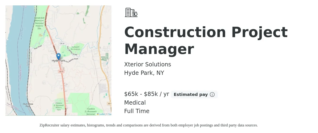 Xterior Solutions job posting for a Construction Project Manager in Hyde Park, NY with a salary of $65,000 to $85,000 Yearly and benefits including medical, pto, and retirement with a map of Hyde Park location.