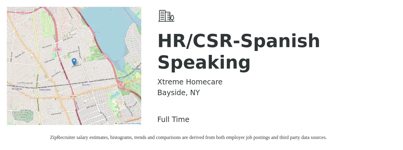 Xtreme Homecare job posting for a HR/CSR-Spanish Speaking in Bayside, NY with a salary of $19 to $20 Hourly with a map of Bayside location.