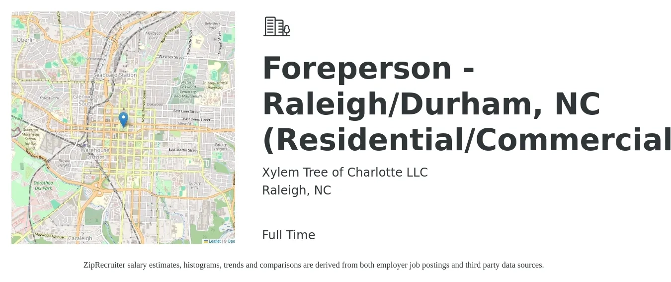 Xylem Tree of Charlotte LLC job posting for a Foreperson - Raleigh/Durham, NC (Residential/Commercial) in Raleigh, NC with a salary of $41,300 to $58,800 Yearly with a map of Raleigh location.