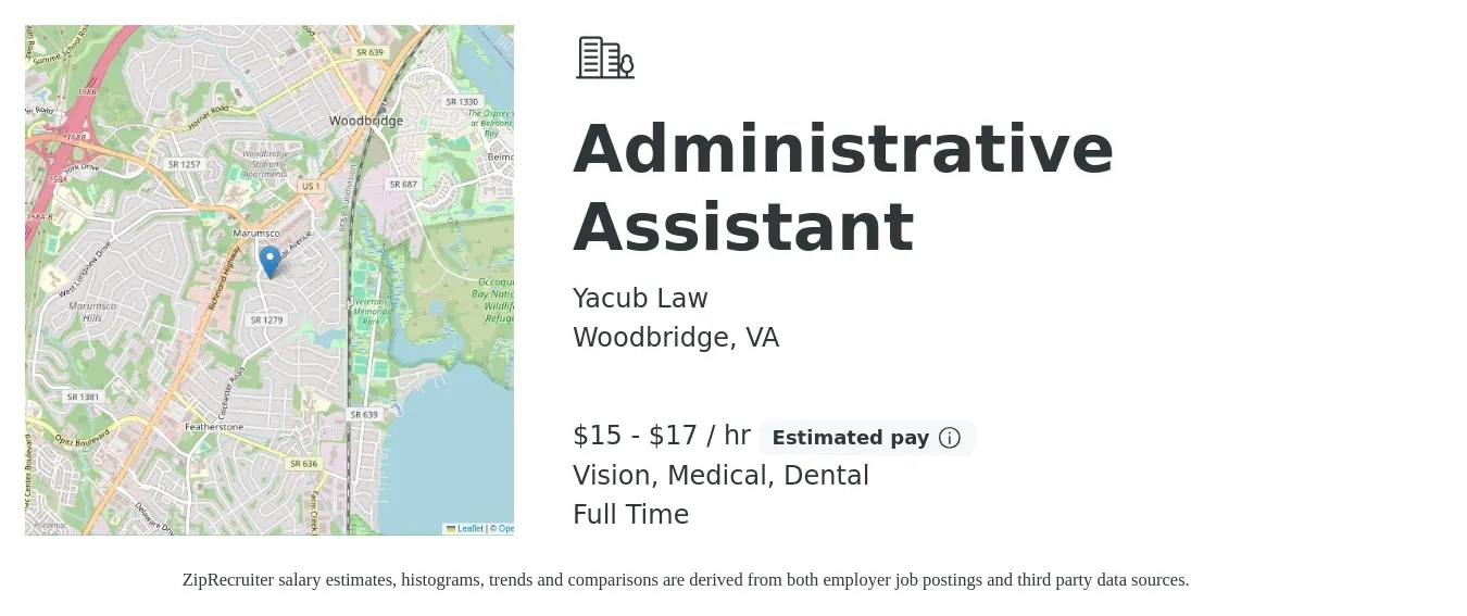 Yacub Law job posting for a Administrative Assistant in Woodbridge, VA with a salary of $16 to $18 Hourly and benefits including retirement, vision, dental, and medical with a map of Woodbridge location.