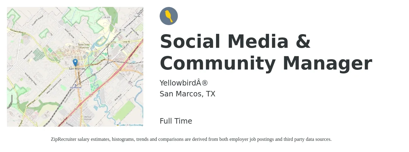 Yellowbird® job posting for a Social Media & Community Manager in San Marcos, TX with a salary of $45,500 to $73,300 Yearly with a map of San Marcos location.