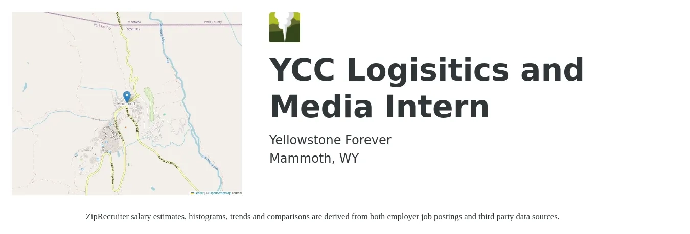 Yellowstone Forever job posting for a YCC Logisitics and Media Intern in Mammoth, WY with a salary of $14 Hourly with a map of Mammoth location.