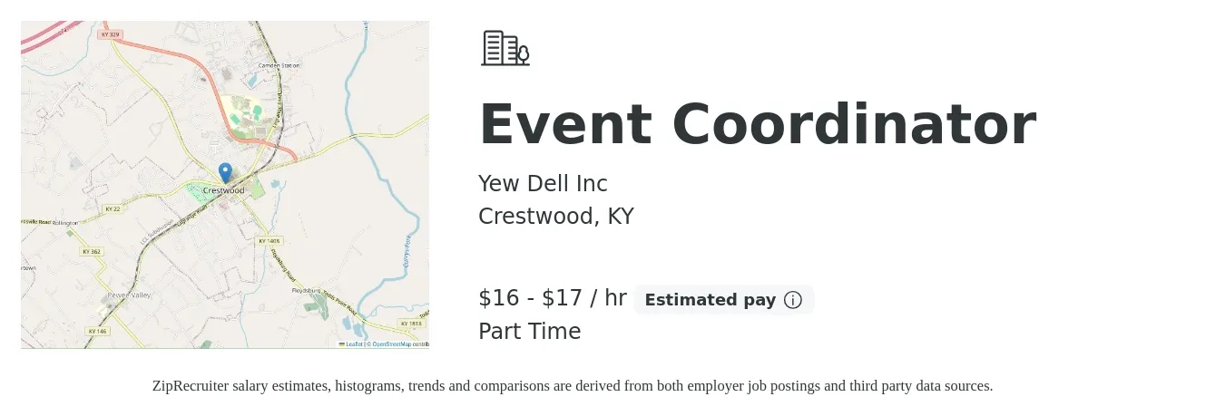 Yew Dell Inc job posting for a Event Coordinator in Crestwood, KY with a salary of $17 to $18 Hourly with a map of Crestwood location.