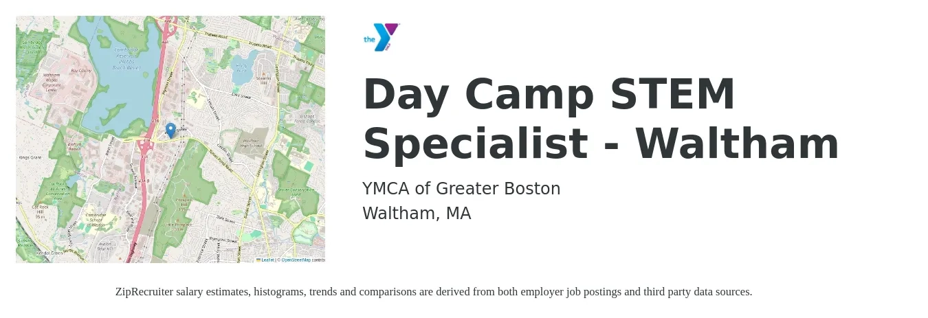 YMCA of Greater Boston job posting for a Day Camp STEM Specialist - Waltham in Waltham, MA with a salary of $16 to $20 Hourly with a map of Waltham location.