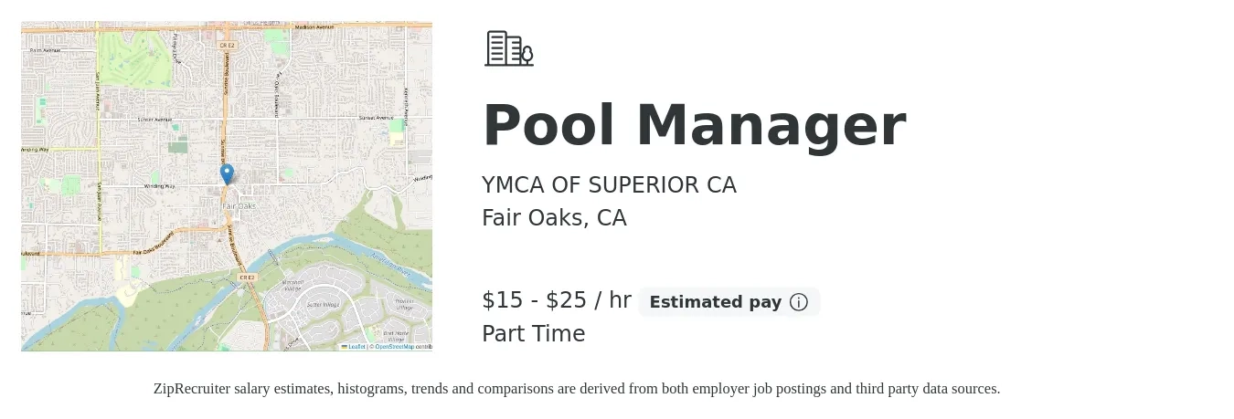 YMCA OF SUPERIOR CA job posting for a Pool Manager in Fair Oaks, CA with a salary of $16 to $26 Hourly with a map of Fair Oaks location.