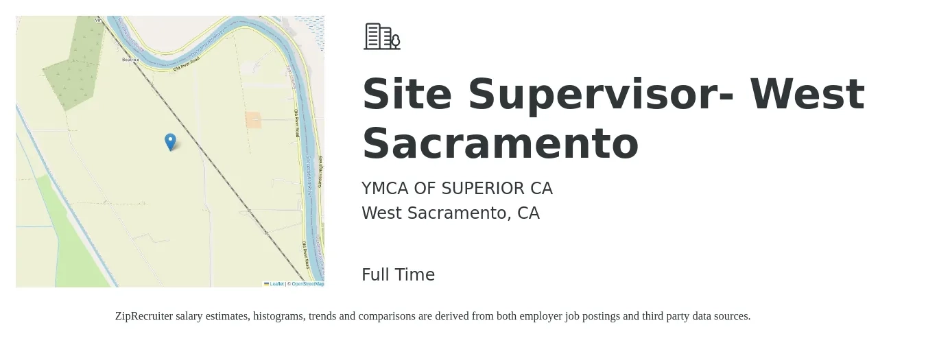 YMCA OF SUPERIOR CA job posting for a Site Supervisor- West Sacramento in West Sacramento, CA with a salary of $26 to $28 Hourly with a map of West Sacramento location.