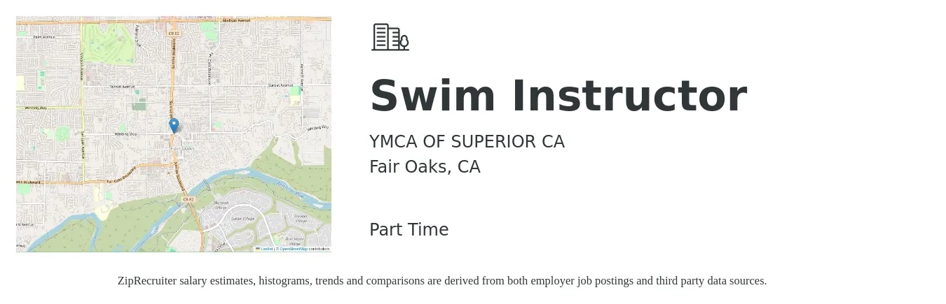 YMCA OF SUPERIOR CA job posting for a Swim Instructor in Fair Oaks, CA with a salary of $16 to $22 Hourly with a map of Fair Oaks location.