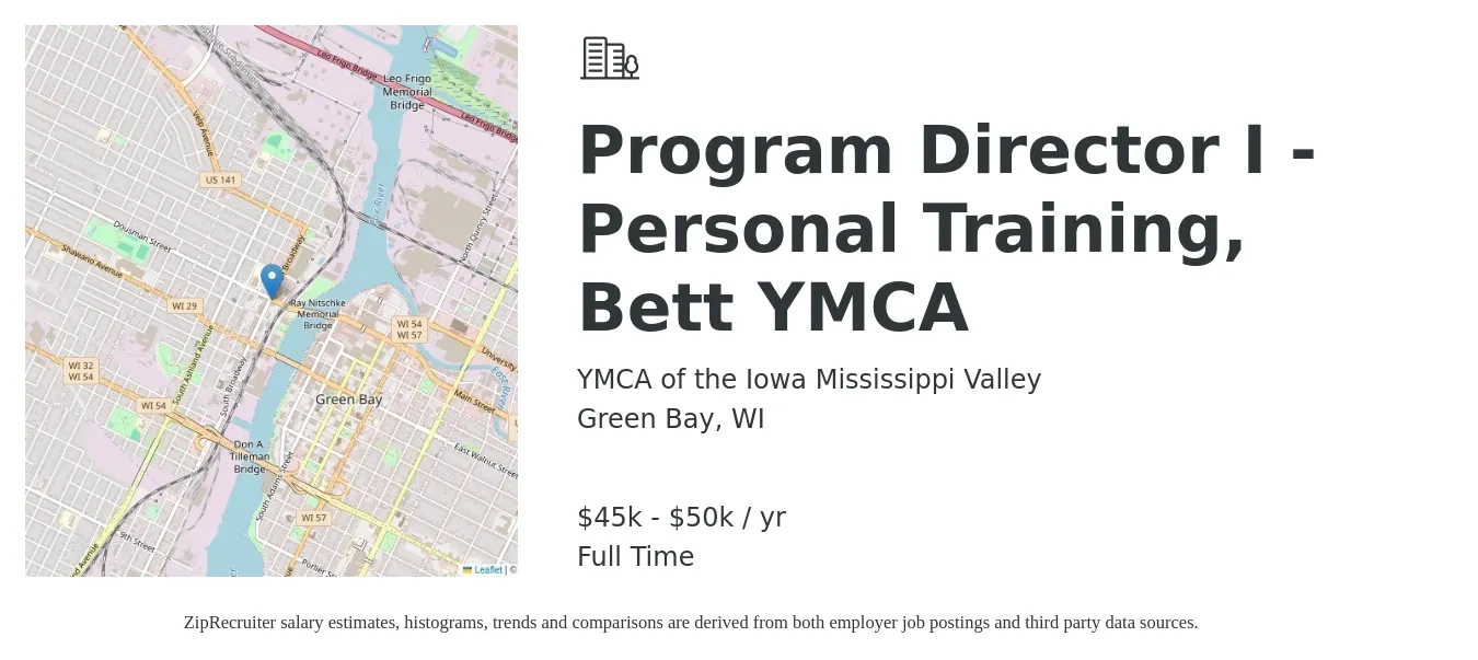 YMCA of the Iowa Mississippi Valley job posting for a Program Director I - Personal Training, Bett YMCA in Green Bay, WI with a salary of $45,000 to $50,000 Yearly with a map of Green Bay location.