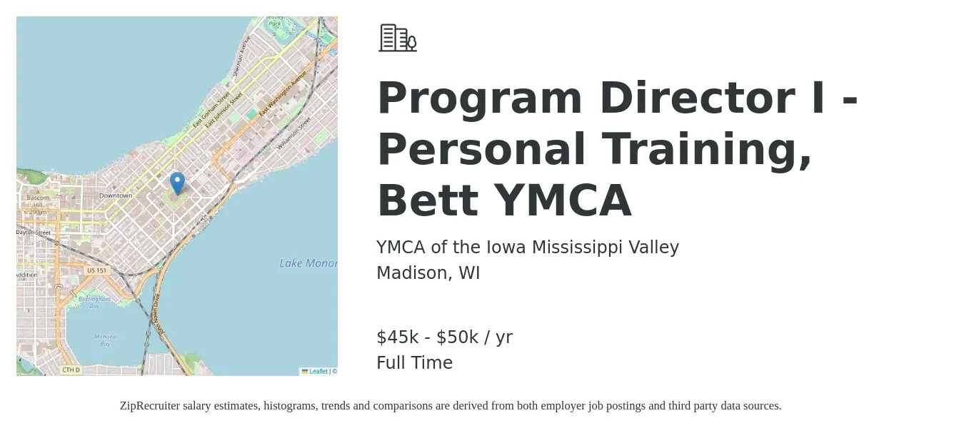 YMCA of the Iowa Mississippi Valley job posting for a Program Director I - Personal Training, Bett YMCA in Madison, WI with a salary of $45,000 to $50,000 Yearly with a map of Madison location.