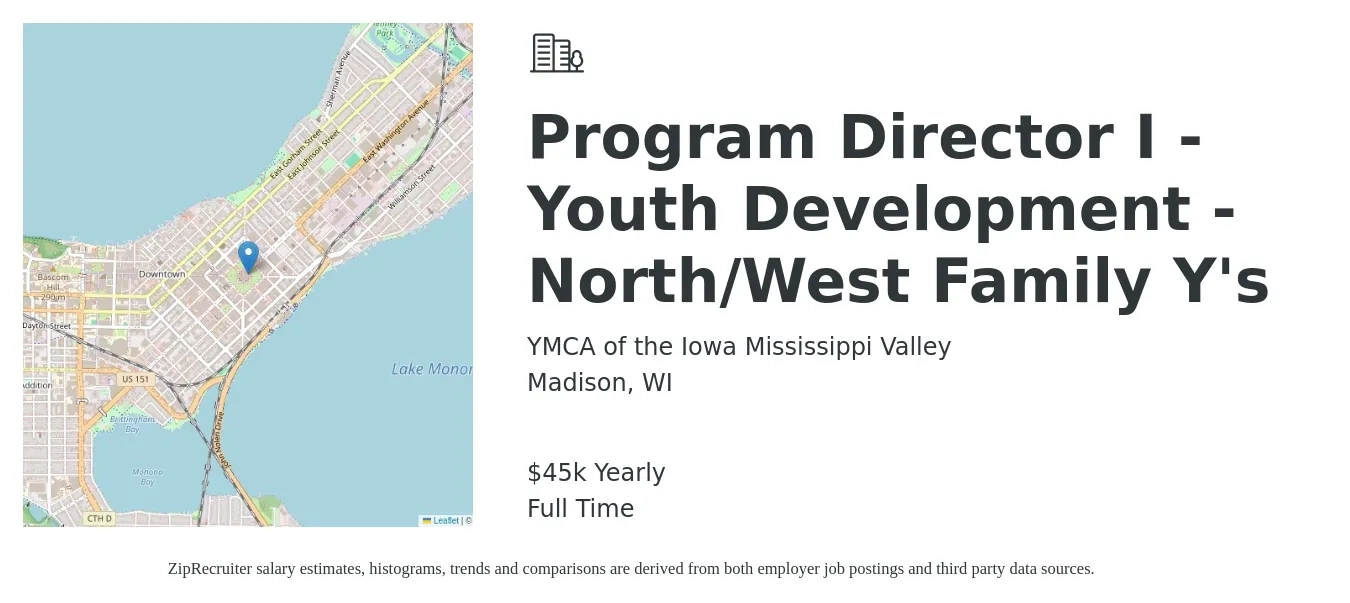 YMCA of the Iowa Mississippi Valley job posting for a Program Director I -Youth Development - North/West Family Y's in Madison, WI with a salary of $45,000 Yearly with a map of Madison location.