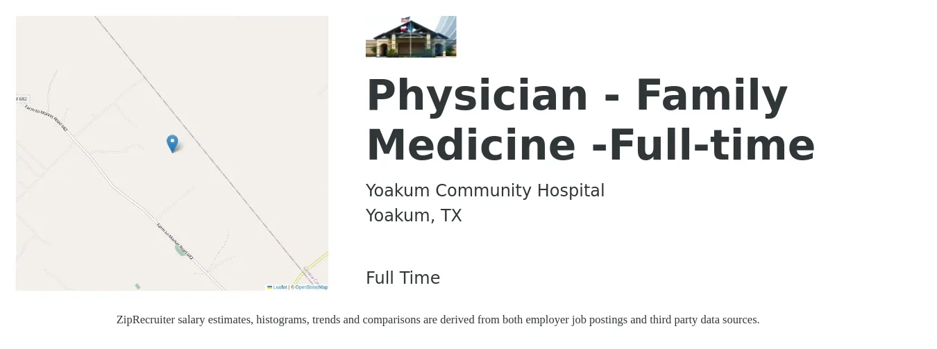Yoakum Community Hospital job posting for a Physician - Family Medicine -Full-time in Yoakum, TX with a salary of $111,600 to $216,300 Yearly with a map of Yoakum location.