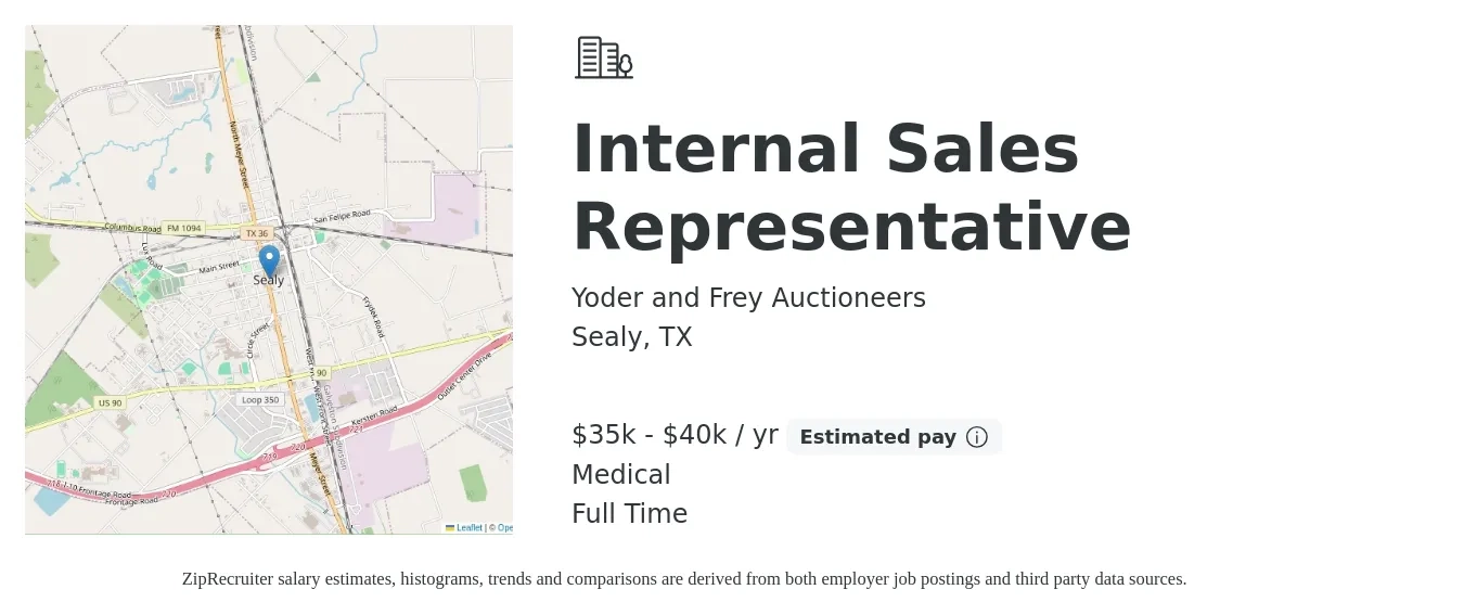 Yoder and Frey Auctioneers job posting for a Internal Sales Representative in Sealy, TX with a salary of $35,000 to $40,000 Yearly (plus commission) and benefits including medical, and pto with a map of Sealy location.