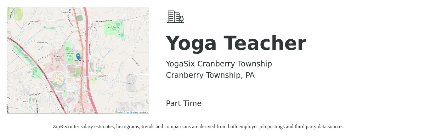 YogaSix Cranberry Township job posting for a Yoga Teacher in Cranberry Township, PA with a salary of $24 to $38 Hourly with a map of Cranberry Township location.