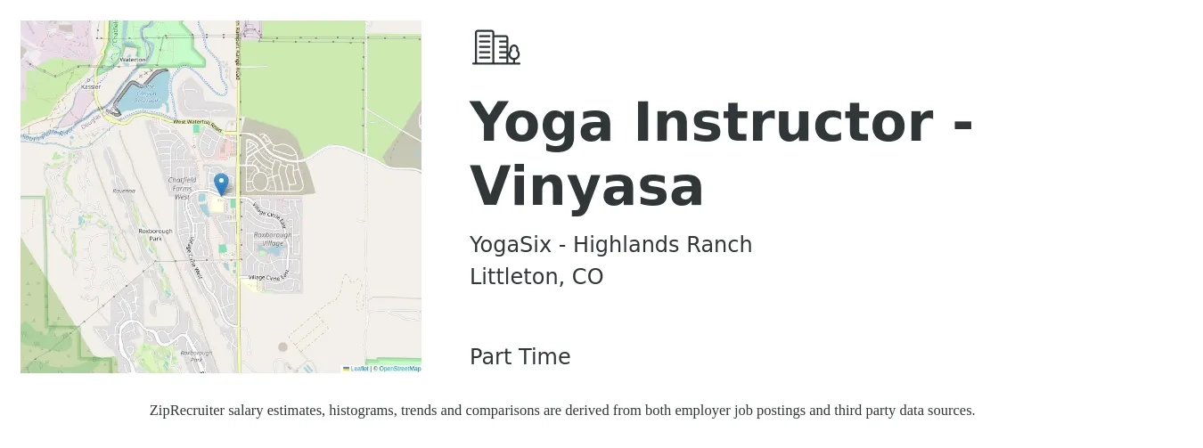 YogaSix - Highlands Ranch job posting for a Yoga Instructor - Vinyasa in Littleton, CO with a salary of $30 to $40 Daily with a map of Littleton location.