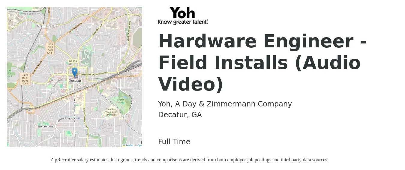 Yoh, A Day & Zimmermann Company job posting for a Hardware Engineer - Field Installs (Audio Video) in Decatur, GA with a salary of $24 to $42 Hourly with a map of Decatur location.