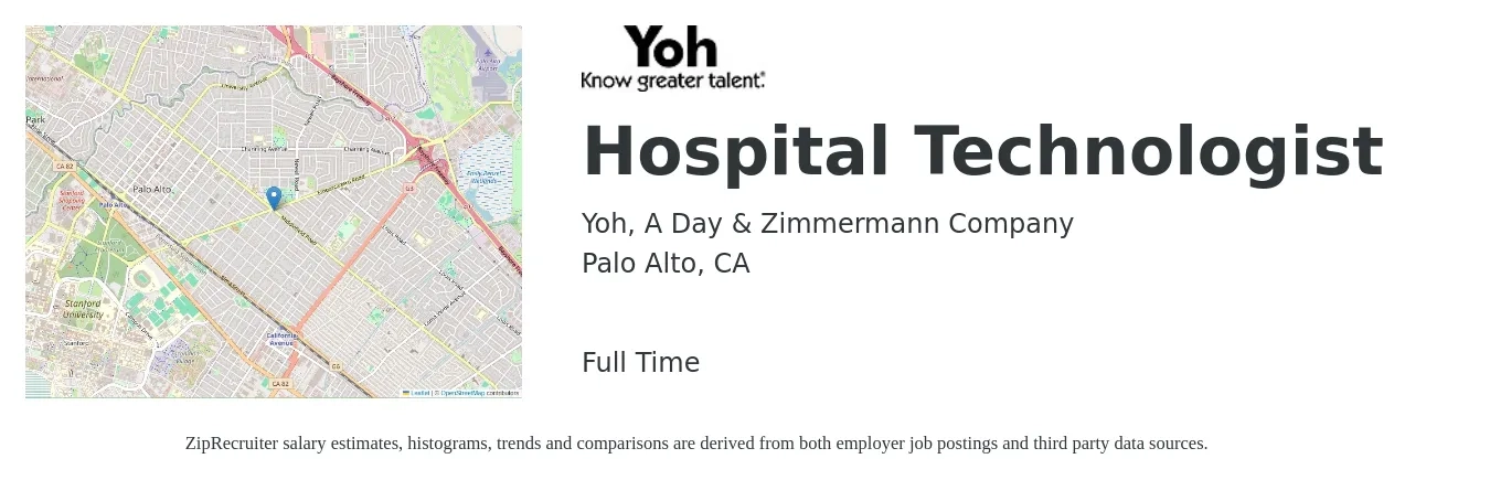 Yoh, A Day & Zimmermann Company job posting for a Hospital Technologist in Palo Alto, CA with a salary of $28 to $54 Hourly with a map of Palo Alto location.