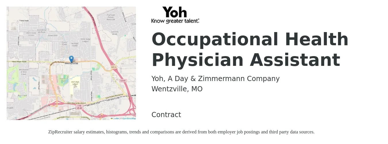 Yoh, A Day & Zimmermann Company job posting for a Occupational Health Physician Assistant in Wentzville, MO with a salary of $95,900 to $130,000 Yearly with a map of Wentzville location.