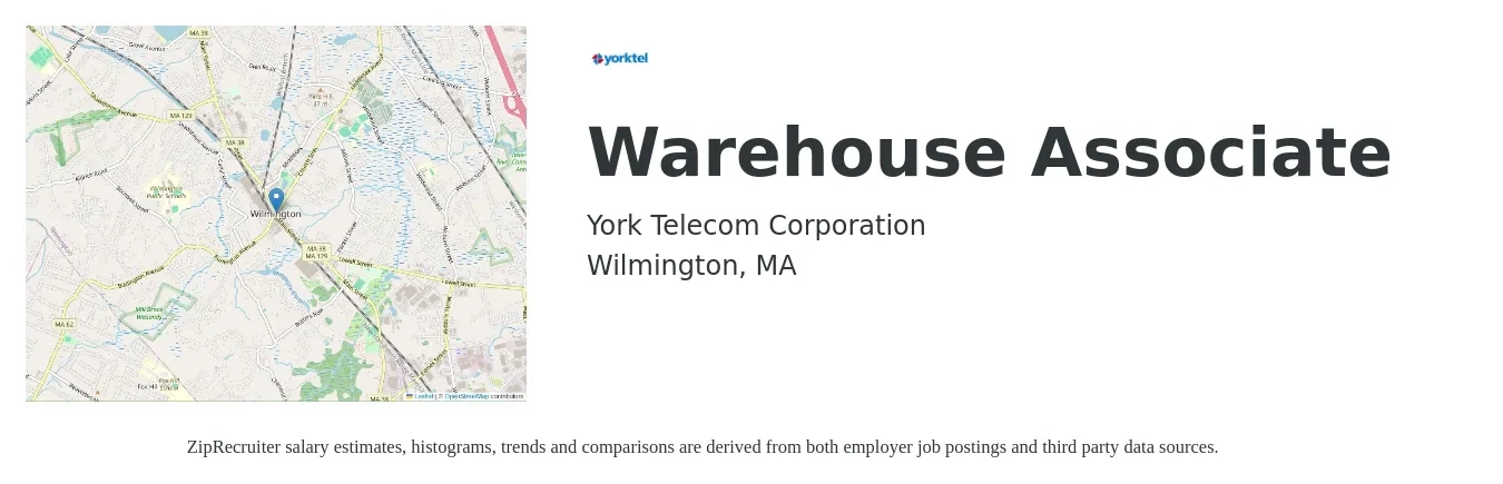 York Telecom Corporation job posting for a Warehouse Associate in Wilmington, MA with a salary of $18 to $21 Hourly with a map of Wilmington location.