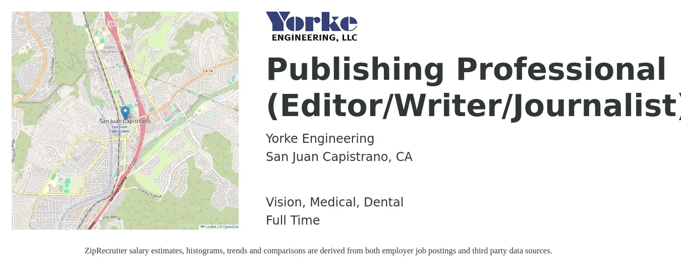 Yorke Engineering job posting for a Publishing Professional (Editor/Writer/Journalist) in San Juan Capistrano, CA with a salary of $69,200 to $108,100 Yearly and benefits including vision, dental, life_insurance, medical, and retirement with a map of San Juan Capistrano location.