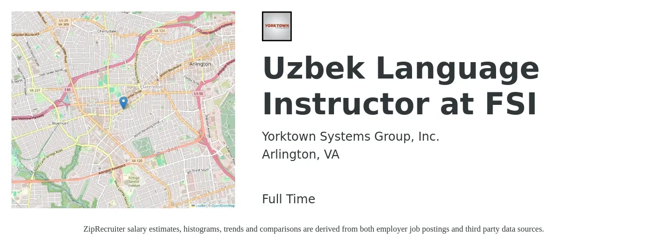 Yorktown Systems Group, Inc. job posting for a Uzbek Language Instructor at FSI in Arlington, VA with a salary of $26 to $29 Hourly with a map of Arlington location.