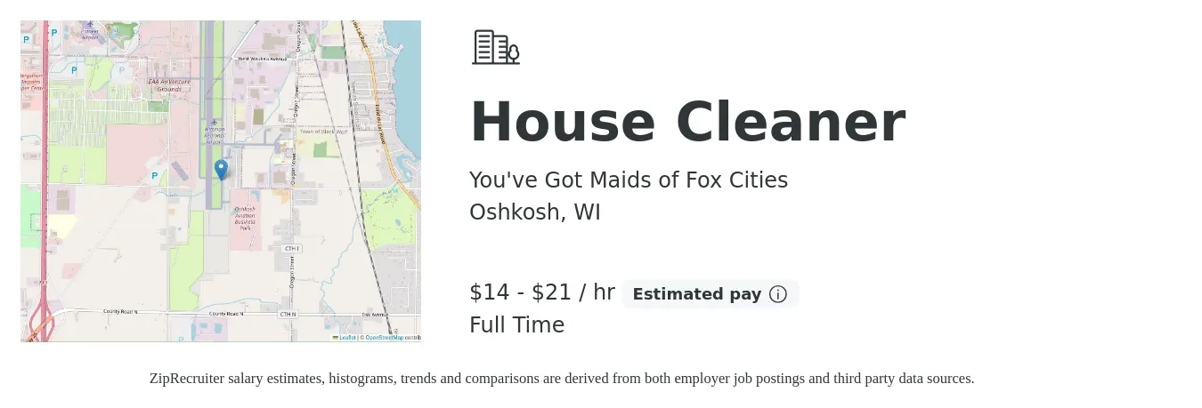 You've Got Maids of Fox Cities job posting for a House Cleaner in Oshkosh, WI with a salary of $15 to $22 Hourly with a map of Oshkosh location.