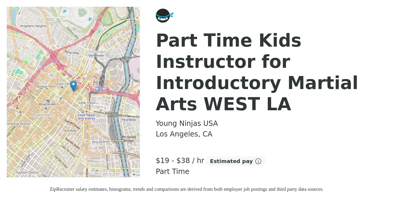 Young Ninjas USA job posting for a Part Time Kids Instructor for Introductory Martial Arts WEST LA in Los Angeles, CA with a salary of $20 to $40 Hourly with a map of Los Angeles location.