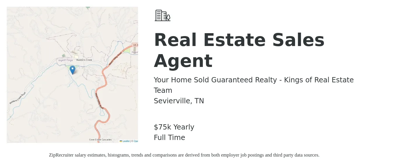 Your Home Sold Guaranteed Realty - Kings of Real Estate Team job posting for a Real Estate Sales Agent in Sevierville, TN with a salary of $75,000 Yearly with a map of Sevierville location.